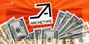 Archetype sammelt 100 Mio. $ für Fonds III, um in Krypto-Startups in der Frühphase zu investieren